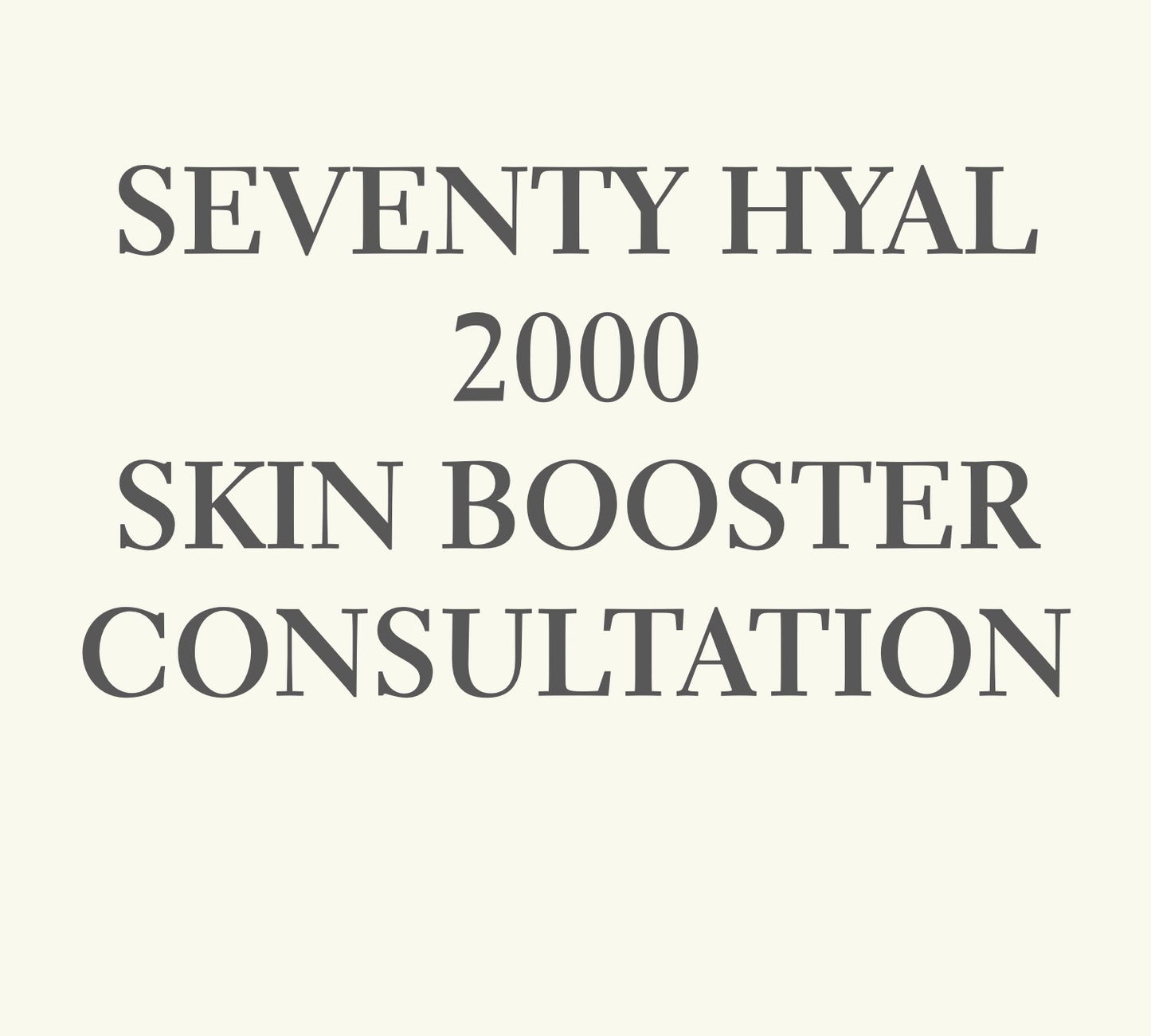 Seventy Hyal 2000 - Next Generation Skin Booster - Consultation
