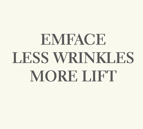 Emface - Less Wrinkles More Lift