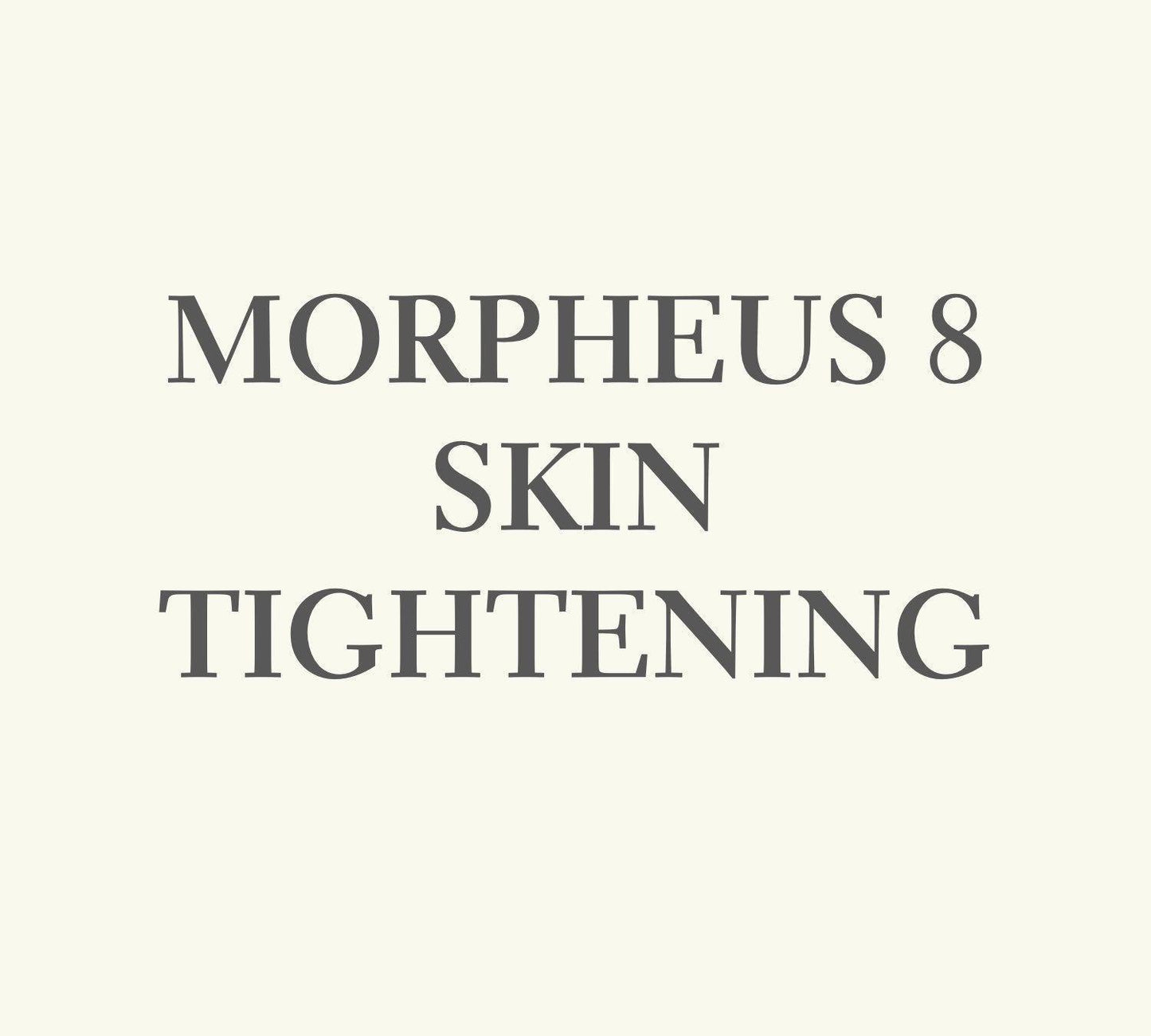 Morpheus 8 - Skin Tightening Treatment-thesaloncranleigh